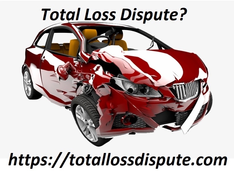 TOTAL LOSS DISPUTE 